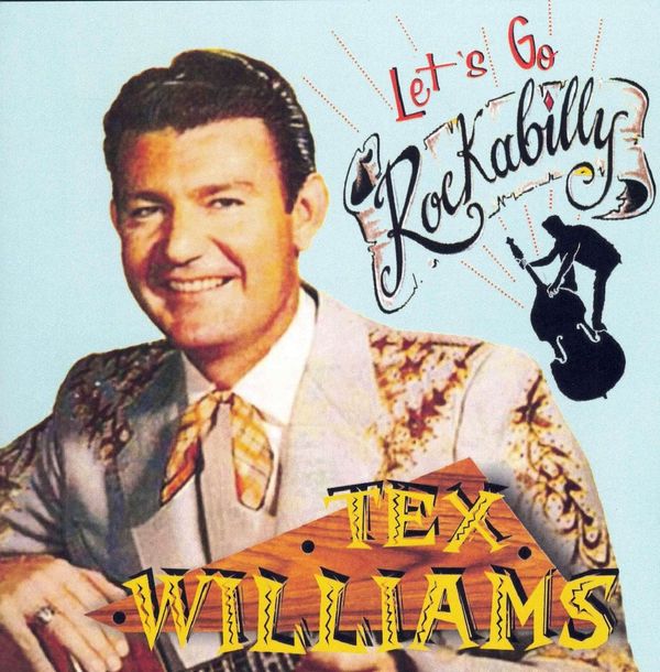 Williams ,Tex - Let's Go Rockabilly